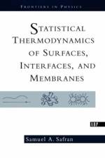 Statistical Thermodynamics Of Surfaces, Interfaces, And Membranes af Samuel Safran