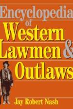 Encyclopedia Of Western Lawmen and Outlaws af Jay Nash