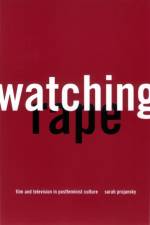 Watching Rape af Sarah Projansky