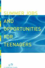 Summer Jobs And Opportunities For Teenagers af Lifeworks Lifeworks