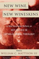 New Wine, New Wineskins