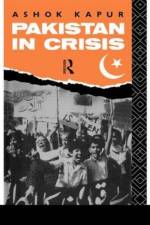 Pakistan in Crisis af Ashok Kapur