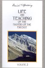 Life and Teaching of the Masters of the Far East: Volume 2 af Baird T. (Baird T. Spalding) Spalding