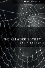 The Network Society af Darin (University of Ottawa) Barney