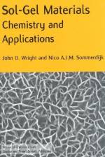 Sol-Gel Materials af John D. (Formerly of University of Kent Wright