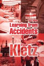 Learning from Accidents af Trevor A. Kletz