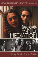 Therapeutic Family Mediation af Howard H. Irving