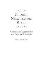 Chinese Negotiating Style af Lucian Pye