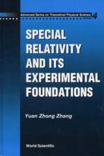 Special Relativity And Its Experimental Foundation af Yuan-zhong Zhang