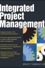 Integrated Project Management af Bruce Barkley