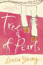 Tree of Pearls af Louisa Young
