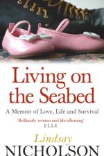 Living On The Seabed af Lindsay Nicholson