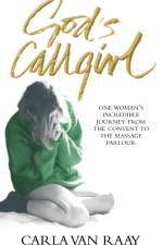 God's Callgirl af Carla Van Raay