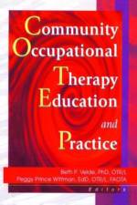 Community Occupational Therapy Education and Practice af Beth Velde