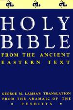 Holy Bible af Lamsa