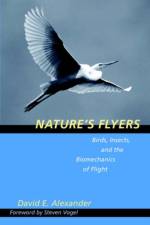 Nature's Flyers af David E. (Assistant Professor Alexander