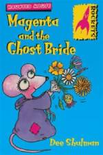 Magenta and the ghost bride af Dee Shulman