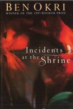 Incidents At The Shrine af Ben Okri