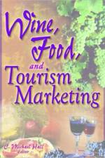 Wine, Food, and Tourism Marketing af C Michael (University of Canterbury Hall