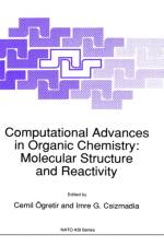 Computational Advances in Organic Chemistry: Molecular Structure and Reactivity