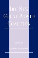 The New Great Power Coalition af Richard N. Rosecrance