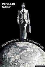 Weldon Rising' & 'Disappeared' af Phyllis Nagy