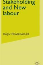 Stakeholding and New labour af R. Prabhakar