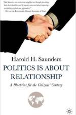 Politics Is about Relationship af H. Saunders