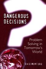 Dangerous Decisions af E. Mumford