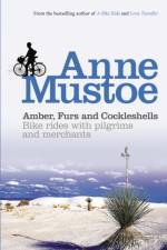 Amber, Furs and Cockleshells af Anne Mustoe