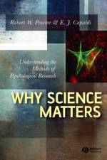 Why Science Matters af Robert W. ( Purdue University) Proctor