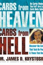 Carbs from Heaven, Carbs from Hell af James D. Krystosik