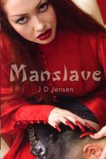Manslave af J D Jensen