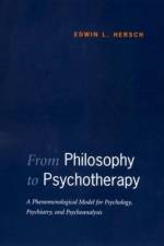 From Philosophy to Psychotherapy af Edwin L. Hersch