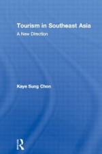 Tourism in Southeast Asia af Kaye Sung Chon