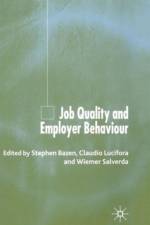 Job Quality and Employer Behaviour