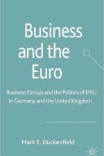 Business and the Euro af M. Duckenfield