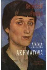 Selected Poems af Anna Andreevna Akhmatova