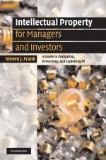 Intellectual Property for Managers and Investors af Steven J. Frank