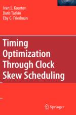 Timing Optimization Through Clock Skew Scheduling af Eby G. Friedman