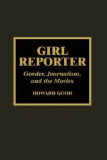 Girl Reporter af Howard Good