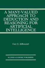 Many-Valued Approach to Deduction and Reasoning for Artificial Intelligence af Guy Bessonet