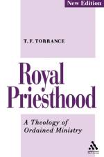 Royal Priesthood af Very Revd Thomas F. Torrance