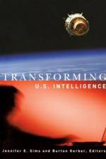 Transforming U.S. Intelligence