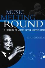 Music Melting Round af Edith Borroff