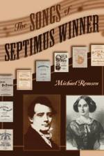 The Songs of Septimus Winner af Michael K. Remson