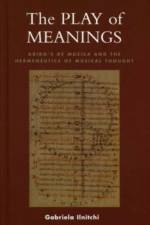 The Play of Meanings af Gabriela Ilnitchi