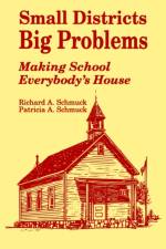 Small Districts, Big Problems af Richard A. Schmuck