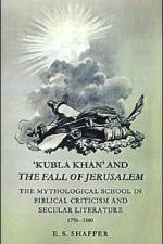 'Kubla Khan' and the Fall of Jerusalem af E. S. Shaffer
