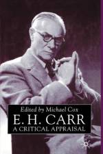 E.H.Carr: A Critical Appraisal